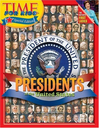 Time for Kids: Presidents of the United States by Editors Of Time For Kids