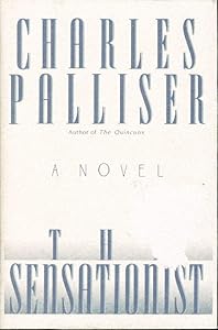 The Sensationist by Charles Palliser