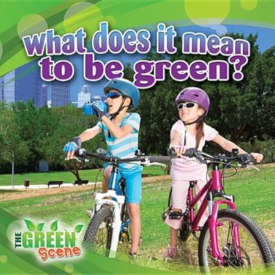 What does it mean to go green?