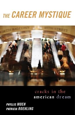 The Career Mystique: Cracks in the American Dream