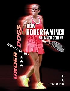 How Roberta Vinci Stunned Serena (Underdogs: Sports Champions)