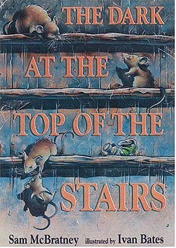 The Dark at the Top of the Stairs by Sam McBratney