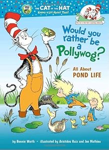 Would You Rather Be a Pollywog: All About Pond Life