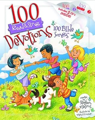 100 Devotions, 100 Bible Songs (Read & Sing)