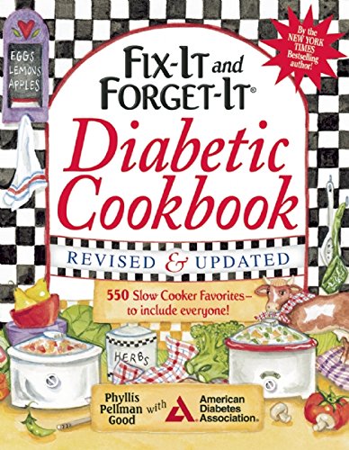 Fix-It and Forget-It Slow Cooker Diabetic Cookbook: 550 Slow Cooker Favoritesto Include Everyone by Phyllis Good