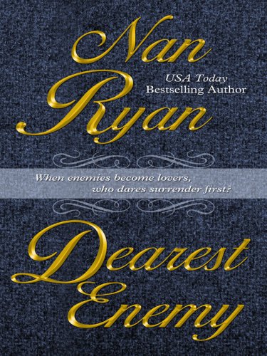 Dearest Enemy (Thorndike Romance) by Nan Ryan