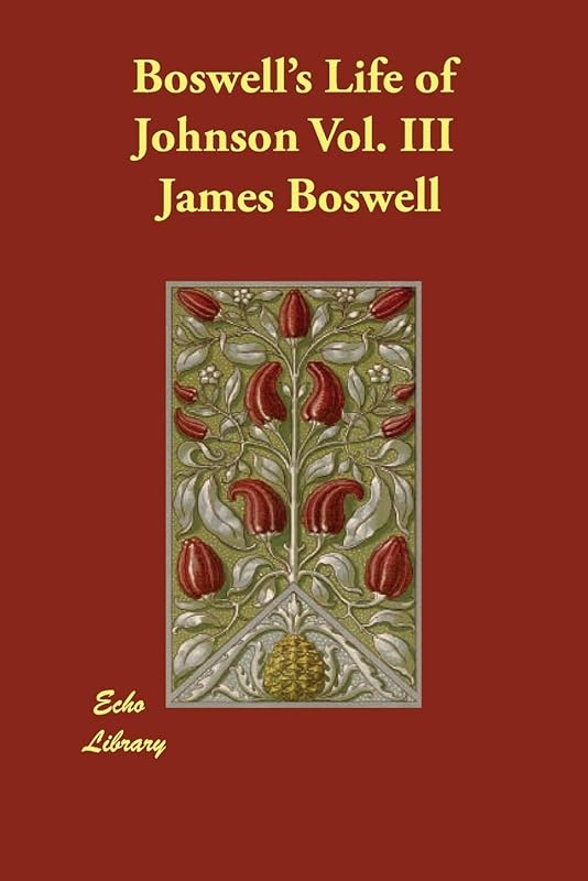 Boswell's Life of Johnson by James Boswell
