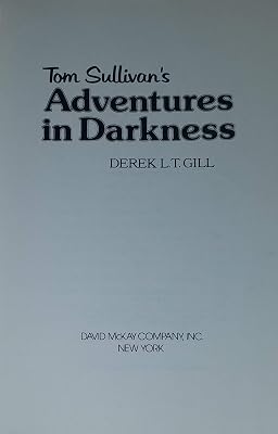 Tom Sullivan's Adventures in darkness