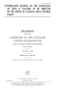 Confirmation hearing on the nomination of John P. Walters to be Director of the Office of National Drug Control Policy