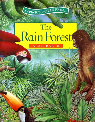The Rain Forest by Alan Baker