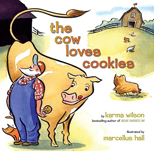 The Cow Loves Cookies by Karma Wilson