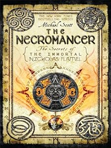 The Necromancer The Secrets of the Immortal Nicholas Flamel
