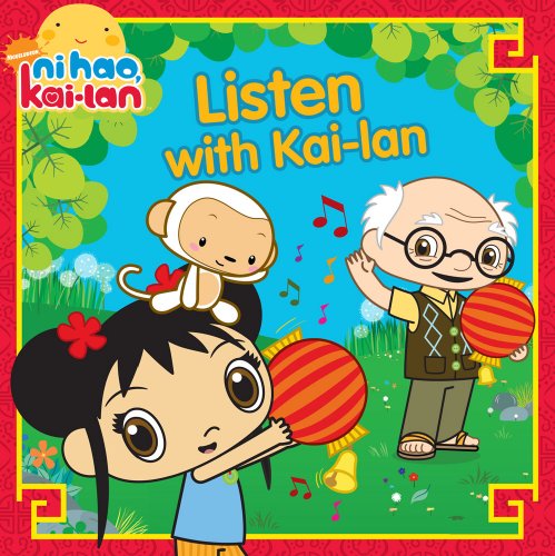 Listen with Kai-lan by Sheila Sweeny Higginson