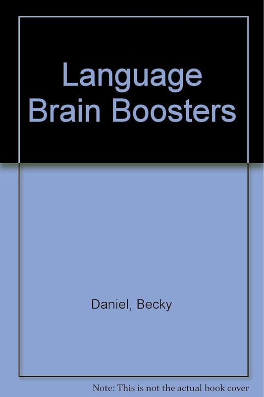 Language Brain Boosters by Becky Daniel
