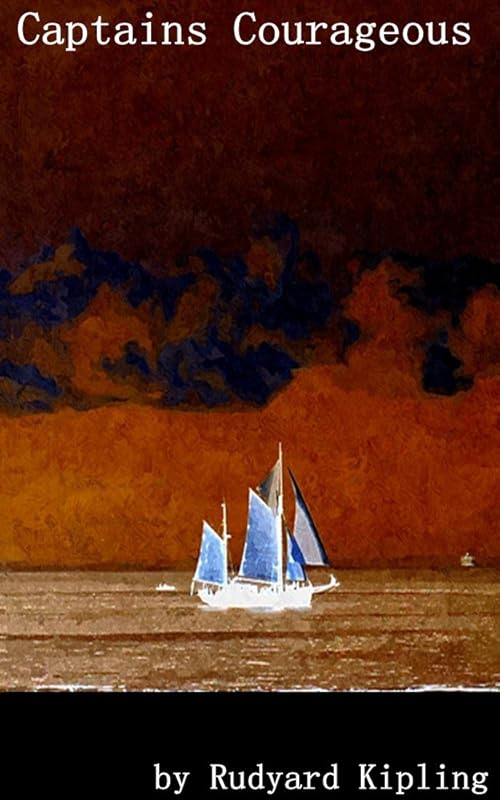 Captains Courageous[Illustrated] by Rudyard Kipling