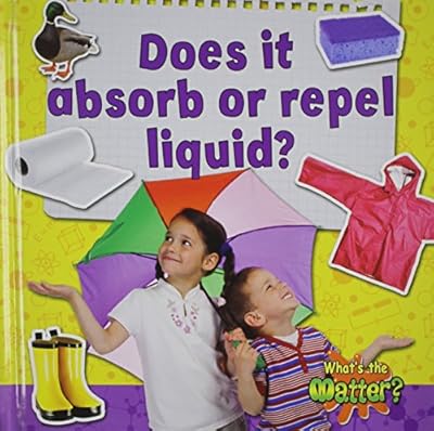 Does It Absorb or Repel Liquid?