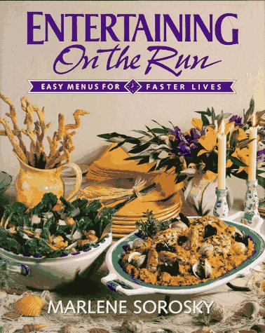 Entertaining on The Run by Marlene Sorosky