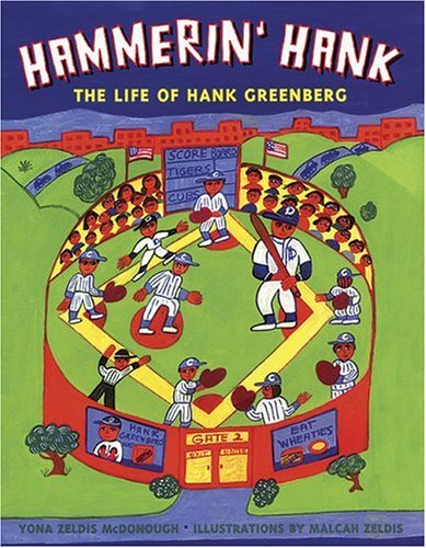 Hammerin' Hank: The Life of Hank Greenberg by Yona Zeldis McDonough