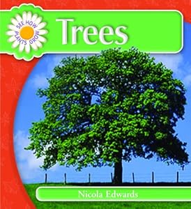 Trees (See How Plants Grow)