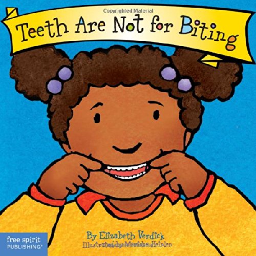Teeth Are Not for Biting by Elizabeth Verdick