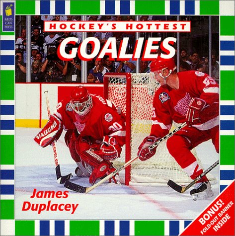 Goalies by James Duplacey