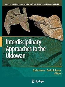 Interdisciplinary Approaches to the Oldowan (Vertebrate Paleobiology and Paleoanthropology) by Erella Hovers