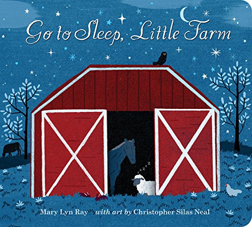 Go to Sleep, Little Farm padded board book by Mary Lyn Ray                       ,