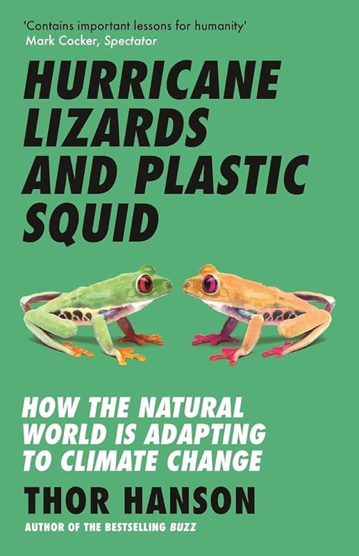 Hurricane Lizards and Plastic Squid by Thor Hanson