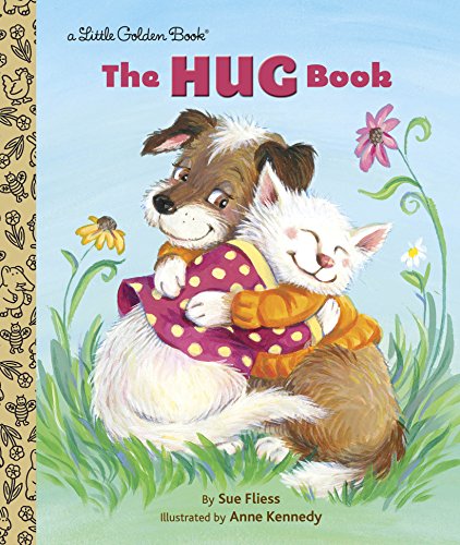 The Hug Book (Little Golden Book) by Sue Fliess