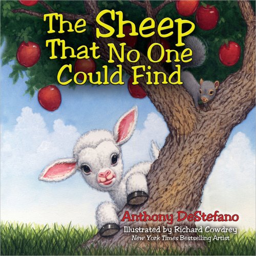 The Sheep That No One Could Find by Anthony DeStefano