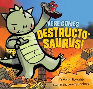 Here comes Destructosaurus!