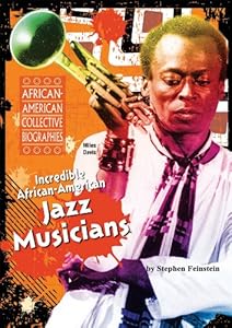 Incredible African-American Jazz Musicians