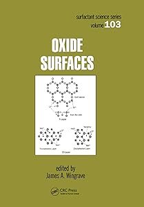 Oxide Surfaces (Surfactant Science Book 103) by James A. Wingrave