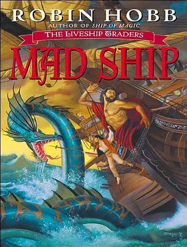 Mad Ship by Robin Hobb