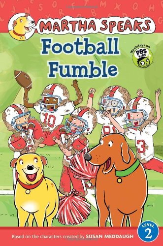 Martha Speaks: Football Fumble (Reader) by Susan Meddaugh