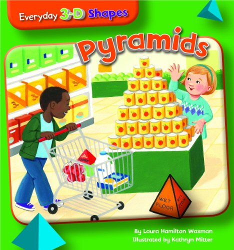 Pyramids by Laura Hamilton Waxman