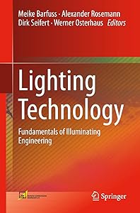 Lighting Technology: Fundamentals of Illuminating Engineering by Meike Barfuss