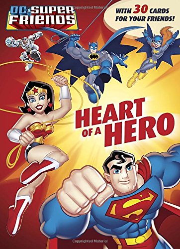 Heart of a Hero (DC Super Friends) (Color Plus Card Stock)