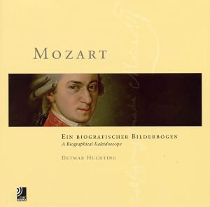 Mozart: A Biographical Kaleidoscope by Detmar Huchting