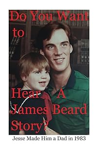 Do You Want to Hear a James Beard Story by James Beard