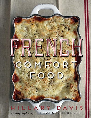 French Comfort Food by Hillary Davis