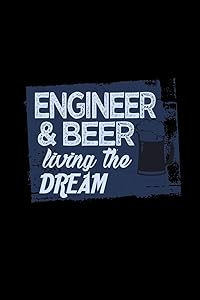 Engineer & beer living the dream: 110 Game Sheets - 660 Tic-Tac-Toe Blank Games | Soft Cover Book for Kids | Traveling & Summer Vacations | 6 x 9 in | ... x 22.86 cm | Single Player | Funny Great Gift