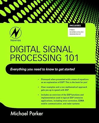 Digital Signal Processing 101: Everything You Need to Know to Get Started