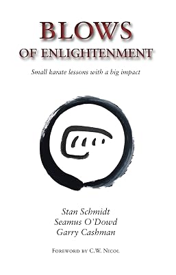 Blows of Enlightenment: Small karate lessons with a big impact