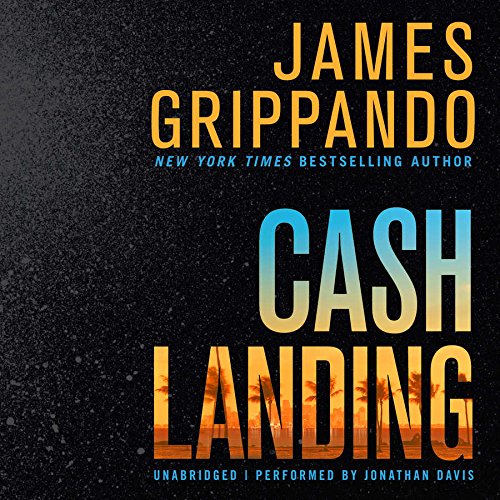 Cash Landing: A Novel by James Grippando