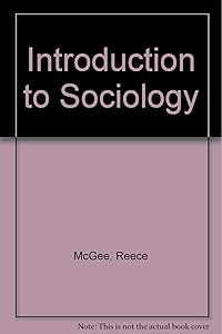 Sociology: An introduction by Reece McGee
