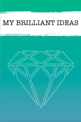 My Brilliant Ideas