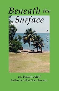 Beneath the Surface by Paula Aird
