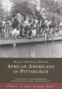 African Americans in Pittsburgh (PA) (Black America) by Carnegie Museum of Art
