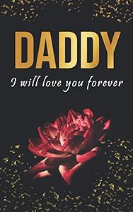 Daddy: Grief Journal Grieving The Loss of Dad by Nelson A. Hart
